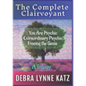 The Complete Clairvoyant: A Trilogy: You Are Psychic; Extraordinary Psychic & Freeing the Genie Within