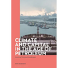 Climate and Capital in the Age of Petroleum: Locating Terminal Landscapes