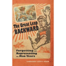 The Great Leap Backward: Forgetting and Representing the Mao Years