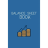 Balance Sheet Book: Log, Track, & Record Expenses & Income- With Columns For Financial Date, Description, Reference-: Budget Saver, 105 Pages, 6"x9".