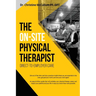 The On-Site Physical Therapist: Direct-to-Employer Care