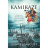 Kamikaze: A Novel of the Mongol Invasions of Japan