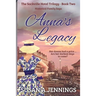 Anna's Legacy: Book 2 of The Sackville Hotel Trilogy