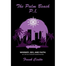 The Palm Beach P.I., Whiskey, Sex, and Faith: My Life as a Private Investigator