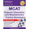 Sterling Test Prep MCAT Organic Chemistry & Biochemistry Practice Questions: High Yield MCAT Practice Questions with Detailed Explanations
