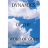 Dynamics of the Word of God!!