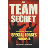 The Team Secret: Accelerate your Business with Special Forces Principles