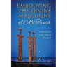 Embodying the Divine Masculine of All Truth through The High Priest
