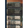 The Wetmore Family of America, and its Collateral Branches: With Genealogical, Biographical, and Hi