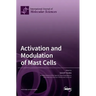 Activation and Modulation of Mast Cells
