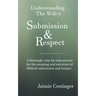 Understanding The Wife's Submission and Respect