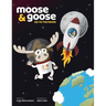 Moose & Goose go to the Moon