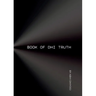 Book Of Dhi Truth: Ideas for your ideas in the pursuit of Truth