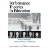 Performance Theories in Education: Power, Pedagogy, and the Politics of Identity