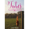 Tutus & Cowboy Boots (Part 1)