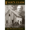 Falk's Claim: The Life and Death of a Redwood Lumber Town