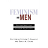 Feminism and Men: Reconstructing Gender Relations