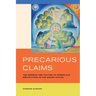Precarious Claims: The Promise and Failure of Workplace Protections in the United States