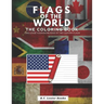 Flags of the World: The Coloring Book: Challenge your knowledge of the country flags!