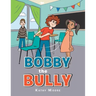 Bobby the Bully