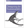 Designing for Sustainability: A Guide to Building Greener Digital Products and Services