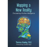 Mapping a New Reality: Discovering Intuitive Intelligence