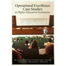 Operational Excellence Case Studies in Higher Education Institutions