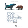 Stock Markets and Corporate Finance: A Primer