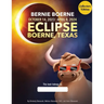 Bernie Boerne and the Texas Eclipse