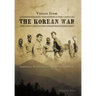 Voices from the Korean War: Personal Accounts of Those Who Served
