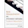 Risk Management in Student Affairs: Foundations for Safety and Success