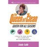 A Queen for All Seasons: A Year of Tips, Tricks, and Picks for a Cleaner House and a More Organized Life!
