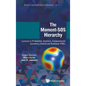 Moment-SOS Hierarchy, The: Lectures in Probability, Statistics, Computational Geometry, Control and Nonlinear Pdes
