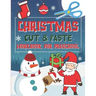 Christmas Cut & Paste Workbook for Preschool: Scissor Skills Activity Book for Kids Ages 3-5