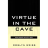 Virtue in the Cave: Moral Inquiry in Plato's Meno