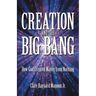 Creation and the Big Bang: How God Created Matter from Nothing