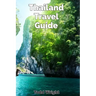 Thailand Travel Guide: Typical Costs, Traveling, Accommodation, Food, Culture, Sport, Bangkok, Banglamphu, Ko Ratanakosin & Thonburi, Chiang
