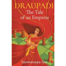 Draupadi - The Tale of an Empress
