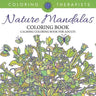 Nature Mandalas Coloring Book - Calming Coloring Book For Adults