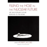 Filling the Hole in the Nuclear Future: Art and Popular Culture Respond to the Bomb