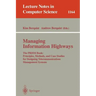 Managing Information Highways: The Prism Book: Principles, Methods, and Case Studies for Designing Telecommunications Management Systems