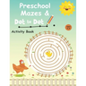 Preschool mazes and dot to dots activity book Ages 3-5: Would you like your kid to have better control when holding a pencil? Discover how your little