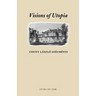 Visions of Utopia