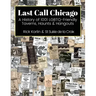 Last Call Chicago: A History of 1001 LGBTQ-Friendly Taverns, Haunts & Hangouts