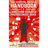 The Survival Medical Handbook & Long Term Disaster Preparedness Guide: 2-in-1 Compilation Modern Day Preppers Secrets to Survive Any Crisis When Help