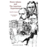 Henry Adams and the American Experiment