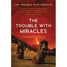The Trouble with Miracles