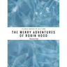 The Merry Adventures of Robin Hood