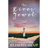 The River Jewel: A Letter Series Novella
