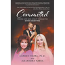 Committed: Finding Love and Loyalty Through the Seven Archetypes